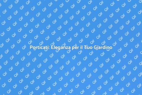 Realizzazione Porticati di Lusso