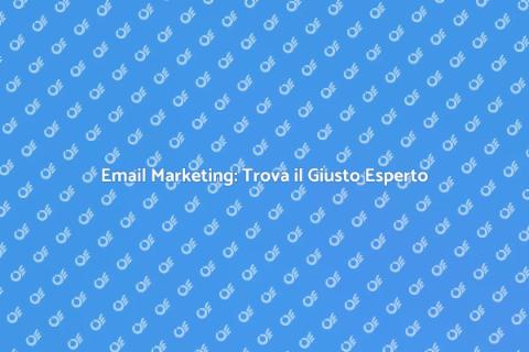 Esperto di Email Marketing: Assumi Ora
