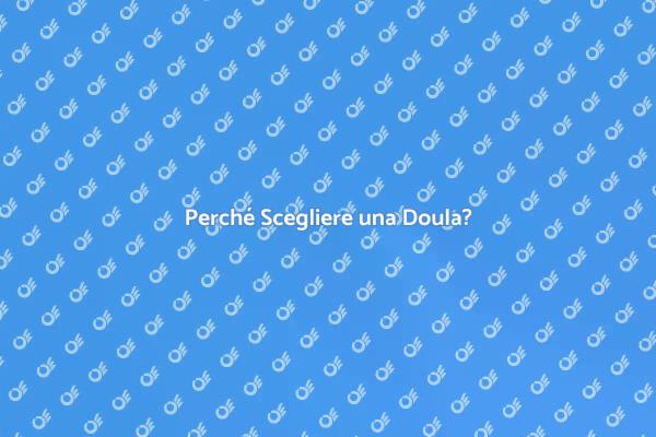 La Doula: Un Supporto Essenziale