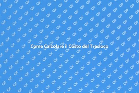 Costo Trasloco: Guida Completa e Vantaggiosa