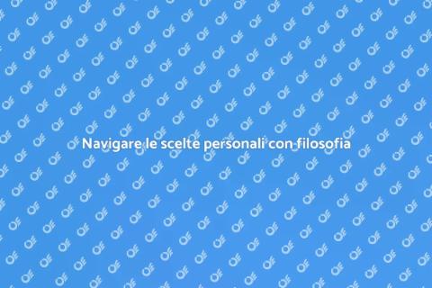 Scelte personali: guida filosofica