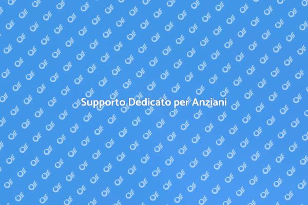 Assistenza Dedicata per Anziani