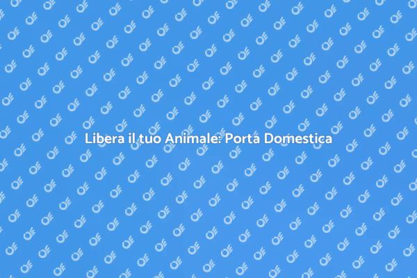 Installare una Porta per Animali Domestici