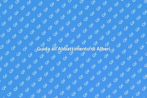 Abbattere Alberi per Progetti Edili