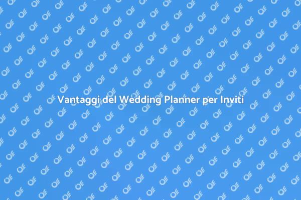 Wedding Planner: Organizza gli Inviti