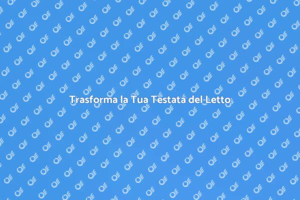Rinnova la Tua Camera da Letto