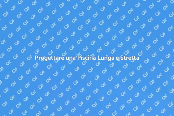 Creare Piscina Perfetta per il Giardino