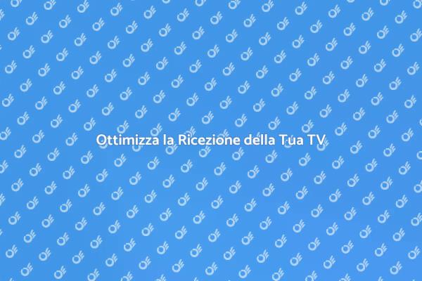 Ricezione TV Senza Disturbi con Taratura