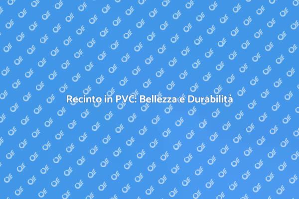 Recinto in Vinile: Guida alla Costruzione