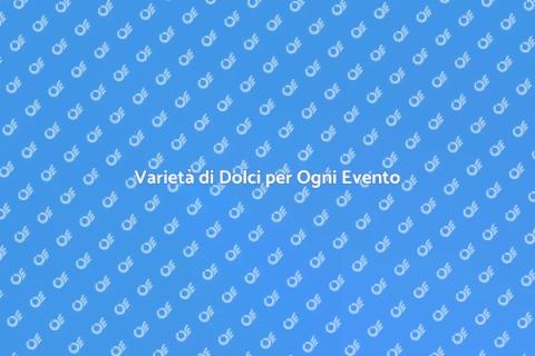 Offrire Dolci: Magia e Creatività