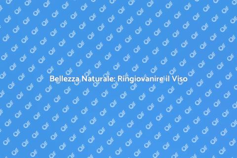 Ringiovanimento Viso Non Chirurgico