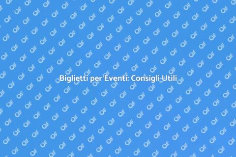 Acquisto Biglietti: Guida Pratica e Veloce