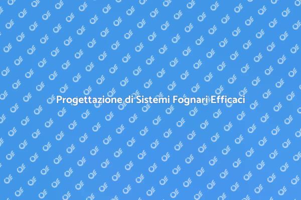 Ristrutturazione e Progettazione Fognaria