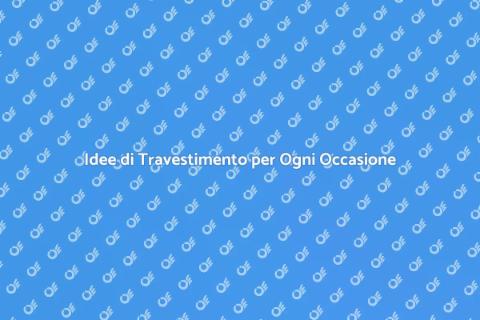 Travestimenti Creativi per Ogni Evento