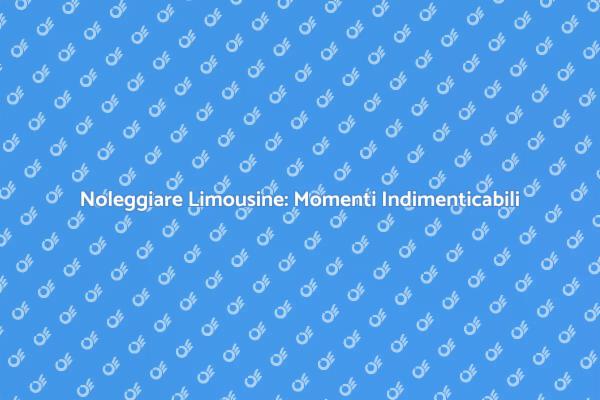 Limousine: Trasforma il Tuo Evento