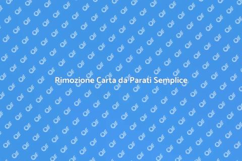 Rimuovere la Carta da Parati Facile