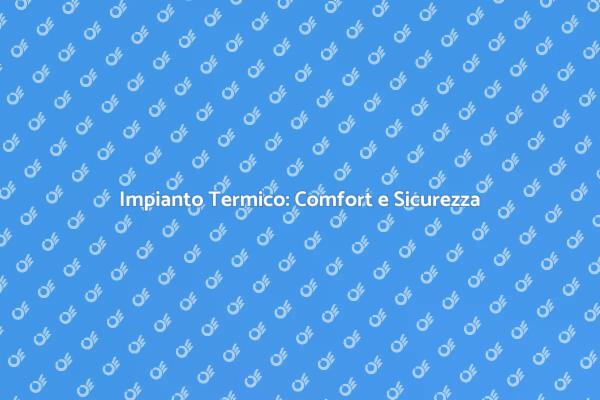 Conformità Riscaldamento: Cosa Sapere