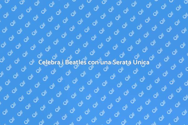 Rivivi i Beatles in una Serata Speciale