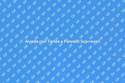 Tenda a Pannelli Scorrevoli Interni