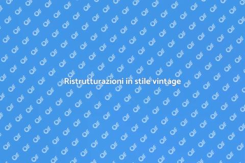 Rinnovare casa in stile vintage