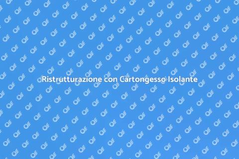 Parete in Cartongesso Isolante