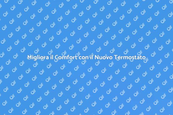 Efficacia dell'Aggiornamento del Termostato