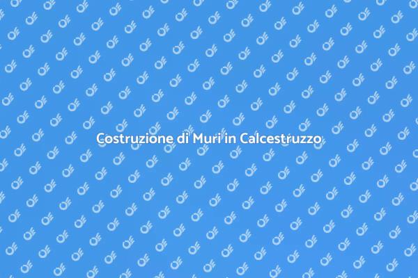 Vantaggi dei Muri in Calcestruzzo