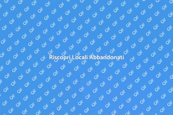 Liberare Spazi Abbandonati