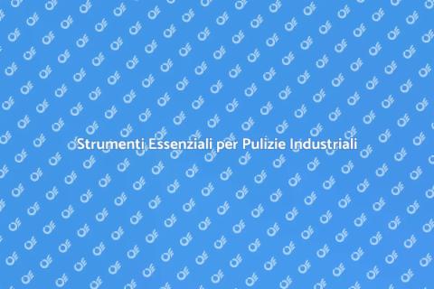 Attrezzatura per Pulizie Industriali