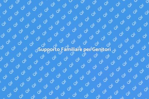 Consulenza Familiare per Genitori