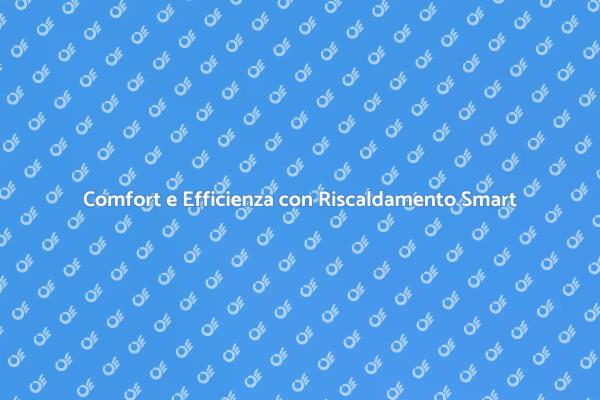 La Rivoluzione del Riscaldamento Domestico