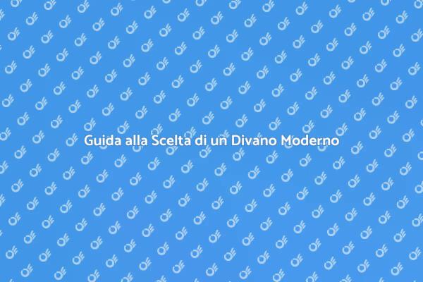 Come Scegliere il Divano Perfetto