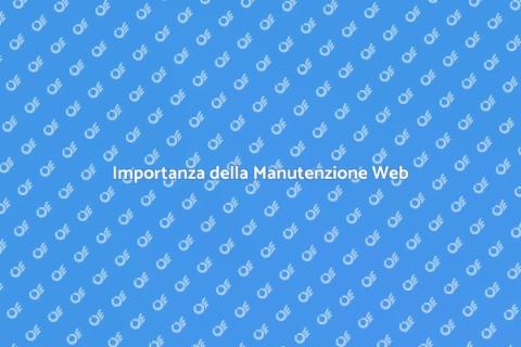 Mantenere un Sito Web: Fondamentale