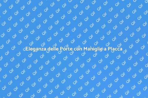 Porta con Maniglie a Placca Eleganti