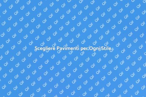 Posare Pavimenti: Trasforma la Tua Casa