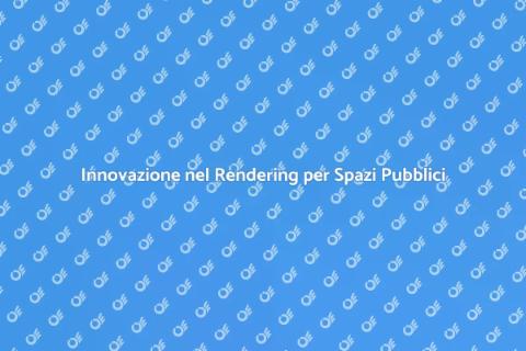 Software di Rendering per Spazi Pubblici