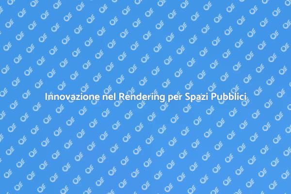 Rendi Realistici i Tuoi Progetti Architettonici