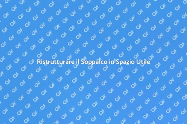 Soppalco: Trasformalo in Spazio Versatile