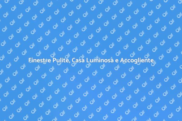 Scopri i Vantaggi della Pulizia delle Finestre