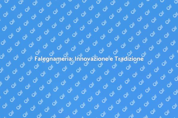 Falegnameria: Creare con Maestria