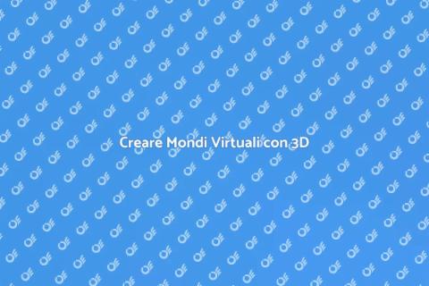 Modellazione 3D per Mondi Virtuali