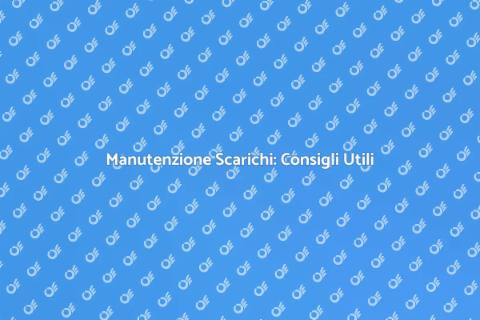 Pulizia dello Scarico: Guida Essenziale
