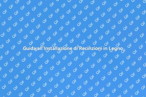 Installare Recinzione in Legno