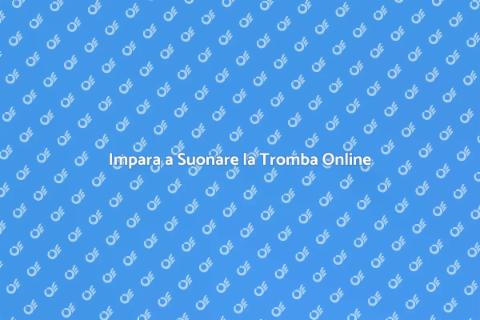 Corso Online di Lezioni di Tromba