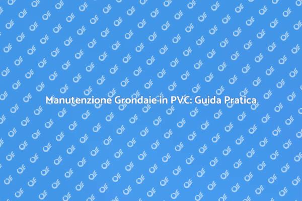 Risolvi i Malfunzionamenti delle Grondaie