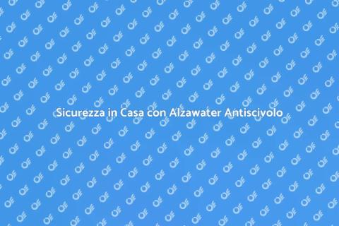 Alzawater Meccanico Antiscivolo
