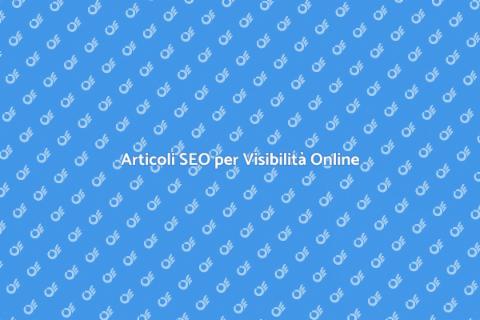 Creazione Articoli Ottimizzati SEO