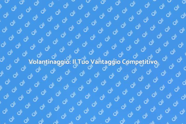 Volantinaggio: Un Marketing Vincente