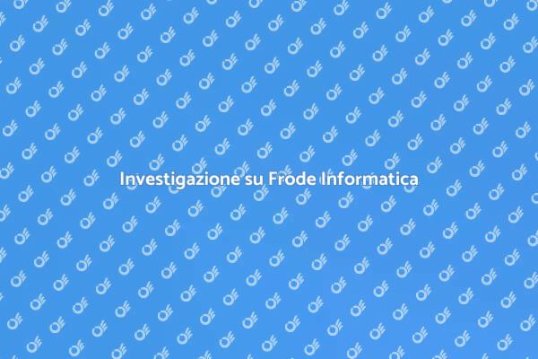 Frode Informatica: Sicurezza Aziendale
