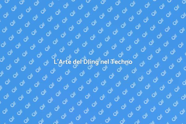 L’Essenza della Musica Techno per DJ